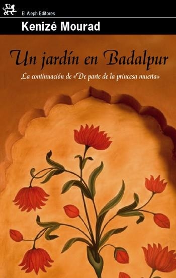 UN JARDÍN EN BADALPUR | 9788476698648 | KENIZÉ MOURAD