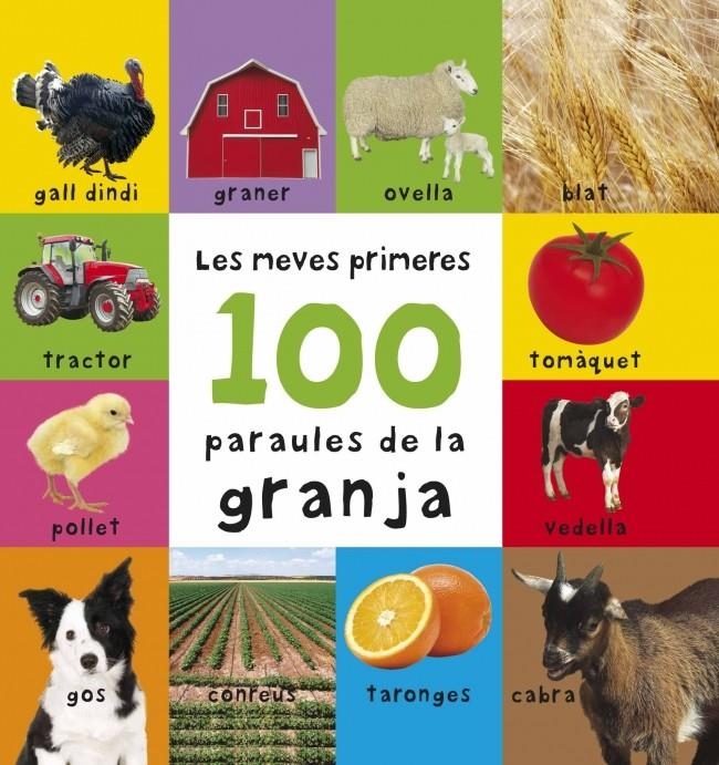 LES MEVES PRIMERES 100 PARAULES DE LA GRANJA | 9788448829032 | VARIOS AUTORES