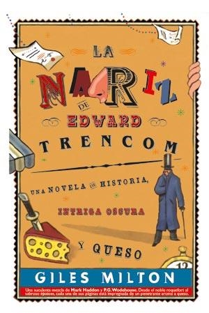 LA NARIZ DE EDWARD TRENCOM | 9788498004694 | MILTON, GILES