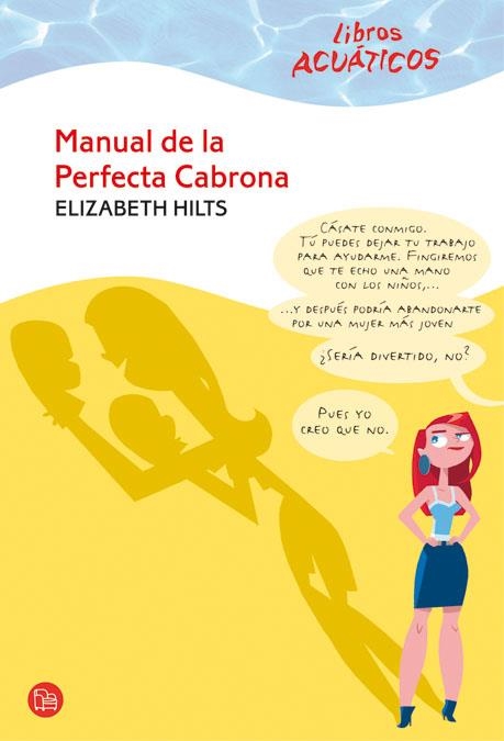 MANUAL DE LA PERFECTA CABRONA ACUATICO 09 | 9788466322768 | HILTS, ELIZABETH