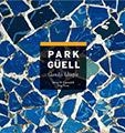 PARK GÜELL | 9788484781196 | VIVAS ORTIZ, PERE/CARANDELL I ROBUSTÉ, JOSEP M.