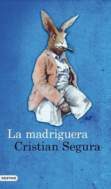 LA MADRIGUERA | 9788423344383 | CRISTIAN SEGURA