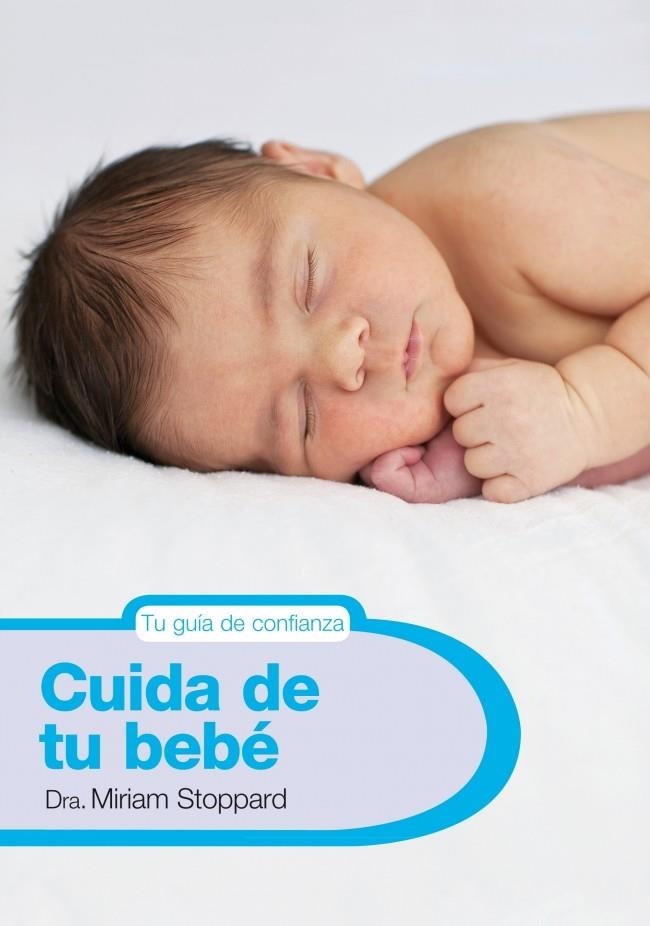 CUIDA DE TU BEBÉ | 9788425345883 | STOPPARD,MIRIAM