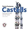 CASTELLS. TORRES HUMANAS | 9788484784722 | ALMIRALL RILL, JOSEP