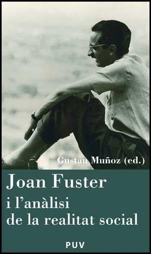 JOAN FUSTER I L'ANÀLISI DE LA REALITAT SOCIAL | 9788437075372 | VARIOS AUTORES