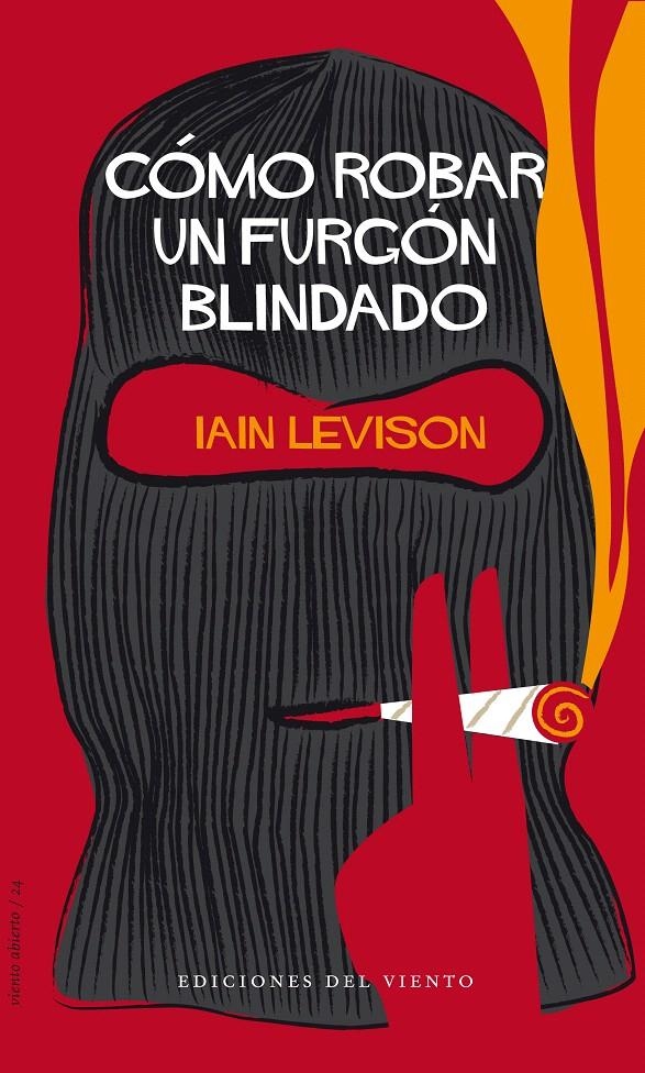 CÓMO ROBAR UN FURGÓN BLINDADO | 9788496964846 | LEVISON, IAIN