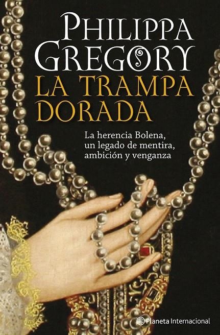 LA TRAMPA DORADA | 9788408093282 | PHILIPPA GREGORY