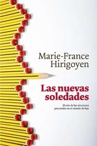 LAS NUEVAS SOLEDADES | 9788449321269 | MARIE-FRANCE HIRIGOYEN