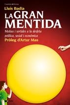 LA GRAN MENTIDA | 9788497915854 | LLUÍS BADIA