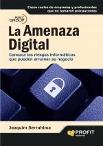 LA AMENAZA DIGITAL | 9788496998254 | SERRAHIMA, JOAQUIM