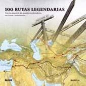 100 RUTAS LEGENDARIAS | 9788498014372 | LYE, KEITH