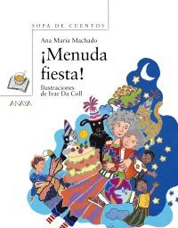 ¡MENUDA FIESTA! | 9788466784375 | MACHADO, ANA MARÍA