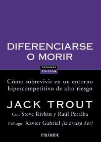 DIFERENCIARSE O MORIR | 9788436822816 | TROUT, JACK/RIVKIN, STEVE/PERALBA, RAÚL