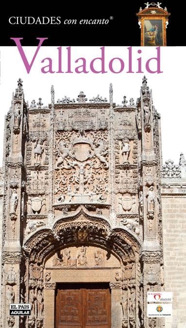 VALLADOLID. CIUDADES CON ENCANTO | 9788403508712 | VARIOS AUTORES