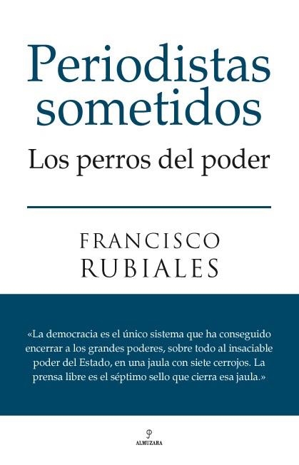 PERIODISTAS SOMETIDOS | 9788492573646 | RUBIALES MORENO, FRANCISCO