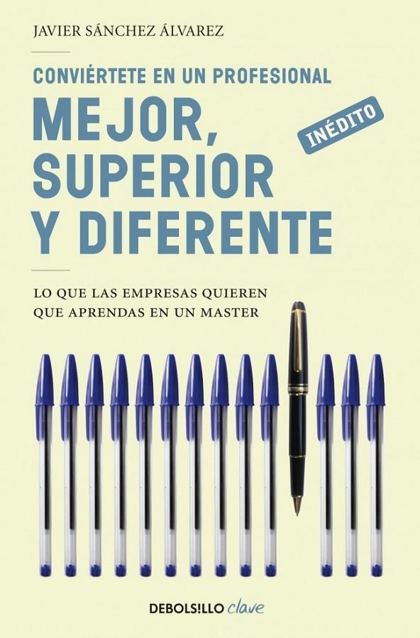 CONVIÉRTETE EN UN PROFESIONAL MEJOR, SUPERIOR Y DIFERENTE | 9788499083360 | SANCHEZ  ALVAREZ,JAVIER