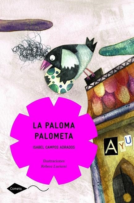 LA PALOMA PALOMETA | 9788408090625 | ISABEL CAMPOS ADRADOS