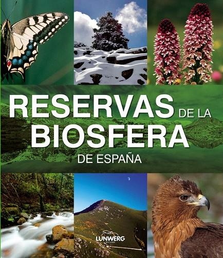 RESERVAS DE LA BIOSFERA. LUNWERG MEDIUM | 9788497856379 | AA. VV.