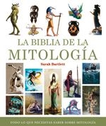 BIBLIA DE LA MITOLOGÍA, LA | 9788484452324 | BARTLETT, SARAH