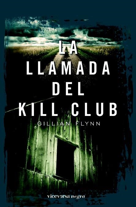 LA LLAMADA DEL KILL CLUB | 9788492819225 | FLYNN, GILLIAN