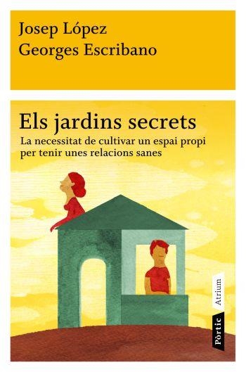 ELS JARDINS SECRETS | 9788498091472 | JOSEP LÒPEZ/GEORGES ESCRIBANO