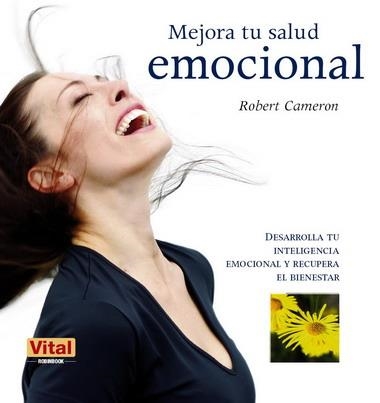 MEJORA TU SALUD EMOCIONAL | 9788499170428 | CAMERON, ROBERT