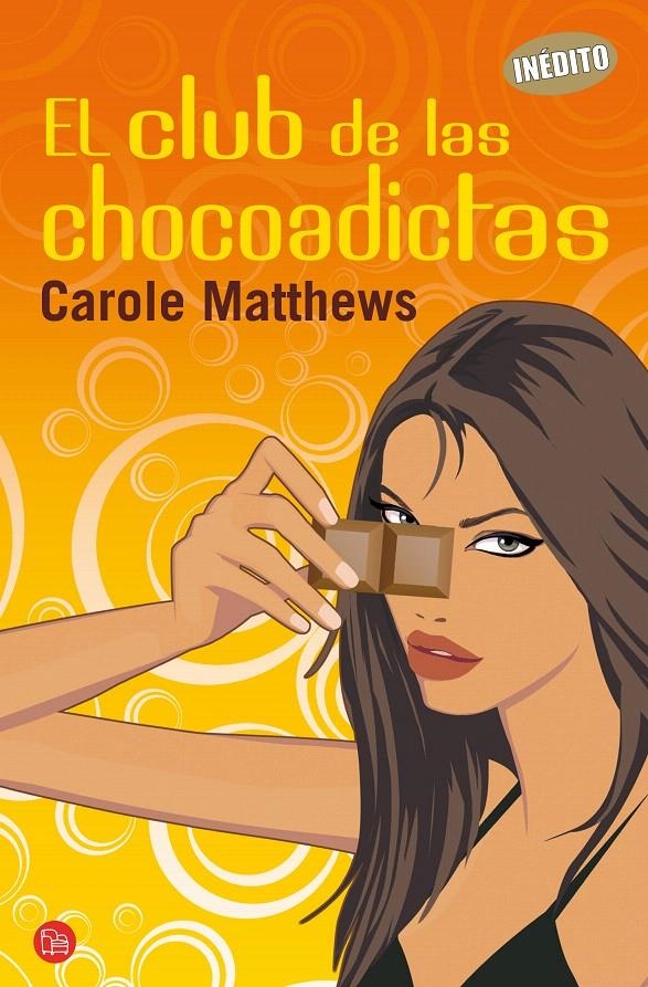 EL CLUB DE LAS CHOCOADICTAS | 9788466315302 | MATTHEWS, CAROLE