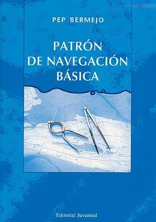 PATRÓN DE NAVEGACIÓN BÁSICA | 9788426137449 | PEP BERMEJO