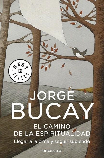 EL CAMINO DE LA ESPIRITUALIDAD | 9788499087009 | BUCAY,JORGE