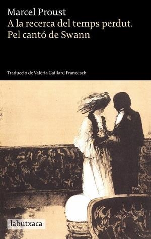 PEL CANTÓ DE SWANN  A LA RECERCA DEL TEMPS PERDUT 1 | 9788499303208 | MARCEL PROUST