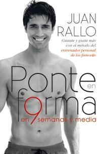 PONTE EN FORMA EN 9 SEMANAS Y MEDIA | 9788467032970 | JUAN RALLO