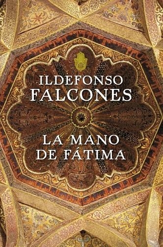 LA MANO DE FÁTIMA | 9788425345555 | FALCONES,ILDEFONSO