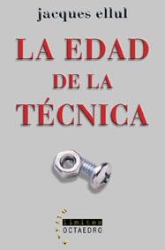 LA EDAD DE LA TÉCNICA | 9788480636261 | ELLUL, JACQUES