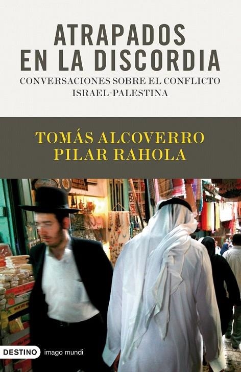 ATRAPADOS EN LA DISCORDIA | 9788423341696 | PILAR RAHOLA/TOMÁS ALCOVERRO