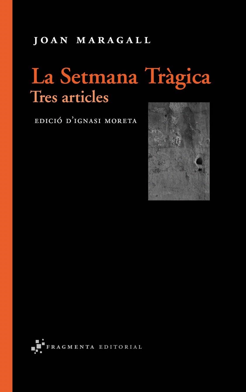 LA SETMANA TRÀGICA | 9788492416165 | MARAGALL, JOAN