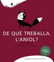 DE QUÈ TREBALLA L'ANIOL? | 9788498830934 | MANUEL-RIMBAU MUÑOZ, ROSER