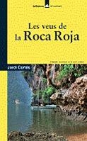 LES VEUS DE LA ROCA ROJA | 9788424630461 | CORTÈS, JORDI