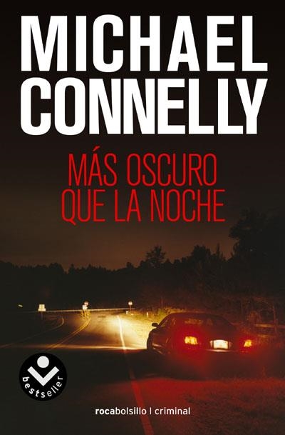 MÁS OSCURO QUE LA NOCHE | 9788496940468 | CONNELLY, MICHAEL