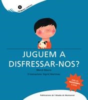 JUGUEM A DISFRESSAR-NOS? | 9788498830927 | MAURE SERAÑA, MERCÈ