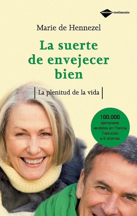 LA SUERTE DE ENVEJECER BIEN | 9788496981331 | DE HENNEZEL, MARIE