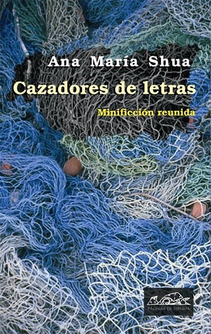 CAZADORES DE LETRAS | 9788483930328 | SHUA, ANA MARÍA