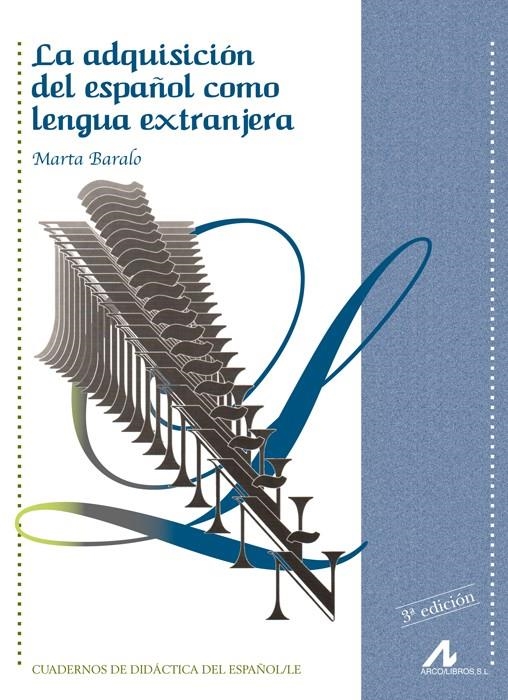 LA ADQUISICIÓN DEL ESPAÑOL COMO LENGUA EXTRANJERA | 9788476353639 | BARALO, MARTA