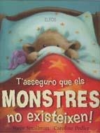 T'ASSEGURO QUE ELS MONSTRES NO EXISTEIXEN | 9788484233169 | SMALLMAN, STEVE/PEDLER, CAROLINE