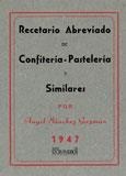 RECETARIO ABREVIADO DE CONFITERÍA-PASTELERÍA Y SIMILARES | 9788498623680 | SÁNCHEZ GUZMÁN, ÁNGEL