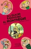 ELS QUATRE BANDOLERS AL MONTNEGRE | 9788498831368 | GOMÀ I RIBAS, ENRIC