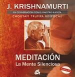 MEDITACIÓN. LA MENTE SILENCIOSA | 9788484452485 | KRISHNAMURTI, JIDDU