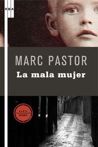 LA MALA MUJER | 9788498674620 | PASTOR , MARC