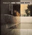 PAVILION MIES VAN DER ROHE | 9788484780397 | CASALS COLL, LLUÍS/ROVIRA I GIMENO, JOSEP M.