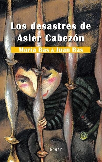 LOS DESASTRES DE ASIER CABEZÓN | 9788497465052 | BAS PÉREZ, JUAN