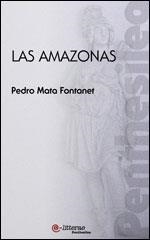 LAS AMAZONAS | 9788493719456 | MATA FONTANET, PEDRO